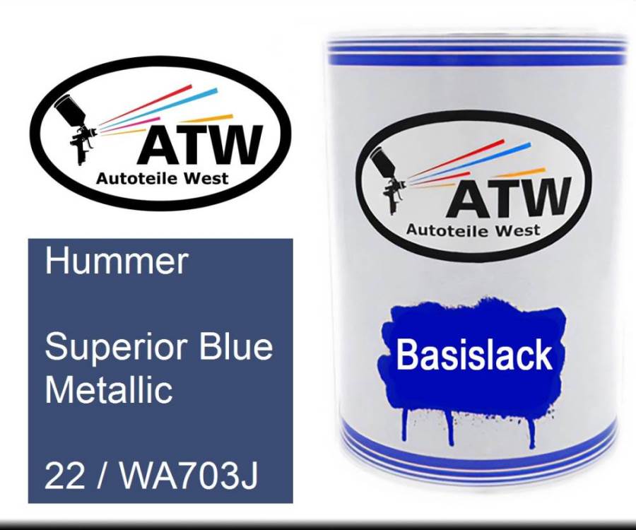 Hummer, Superior Blue Metallic, 22 / WA703J: 500ml Lackdose, von ATW Autoteile West.